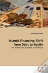 Islamic Financing: Shift From Debt To Eq