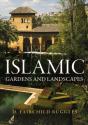 Islamic Gardens And Landscapes - Preview