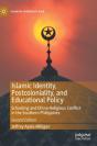 Islamic Identity, Postcoloniality, And Educational Policy - Preview