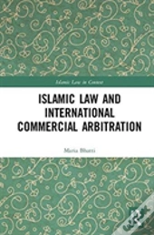 Islamic Law And International Commercial Arbitration