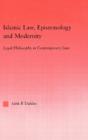Islamic Law, Epistemology And Modernity - Preview