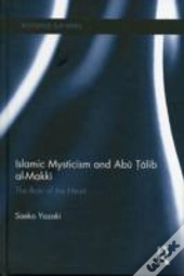Islamic Mysticism And Abu Talib Al-Makki