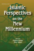 Islamic Perspectives On The New Millennium