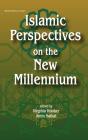 Islamic Perspectives On The New Millennium - Preview