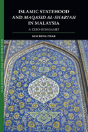 Islamic Statehood And Maqasid Al-Shariah In Malaysia - Preview