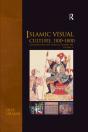 Islamic Visual Culture, 1100-1800 - Preview