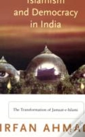 Islamism And Democracy In India