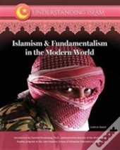 Islamism & Fundamentalism In The Modern World