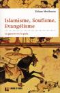 Islamisme, Soufisme, Évangélisme : La Guerre Ou La Paix - Preview