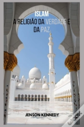 Capa do artigo Islamismo A Religiao Da Verdade E Da Paz