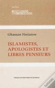 Capa do artigo Islamistes, Apologistes Et Libres Penseurs (2e Édition)