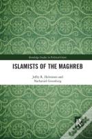 Islamists Of The Maghreb