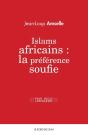 Islams Africains : La Préférence Soufie - Preview