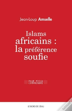 Capa do artigo Islams Africains : La Préférence Soufie