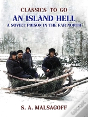Capa do artigo Island Hell A Soviet Prison In The Far North