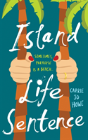 Island Life Sentence - Preview