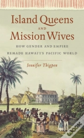 Island Queens And Mission Wives