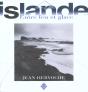 Islande Entre Feu Et Glace - Preview