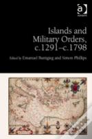 Islands And Military Orders, C.1291-C.1798