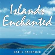 Islands Enchanted