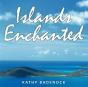 Islands Enchanted - Preview