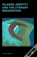 Islands, Identity And The Literary Imagination