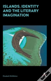 Islands, Identity And The Literary Imagination