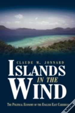 Capa do artigo Islands In The Wind: The Political Econo