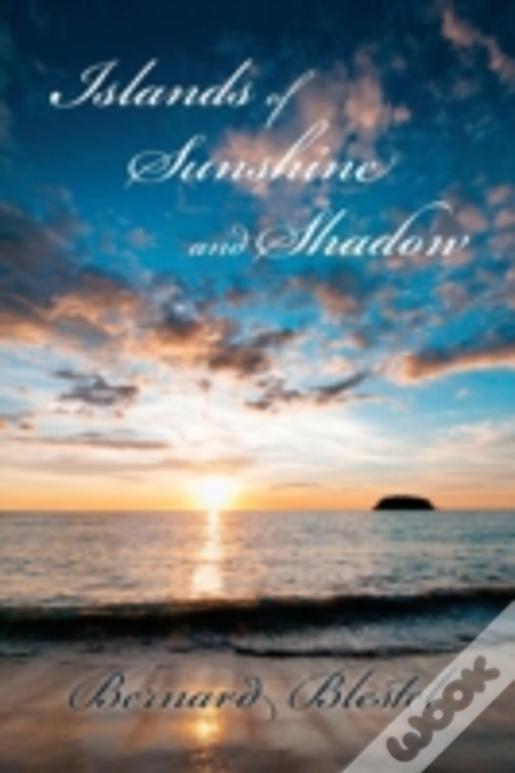 Islands Of Sunshine And Shadow