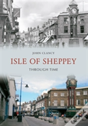 Capa do artigo Isle Of Sheppey Through Time