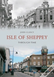 Capa do artigo Isle Of Sheppey Through Time