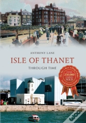 Capa do artigo Isle Of Thanet Through Time