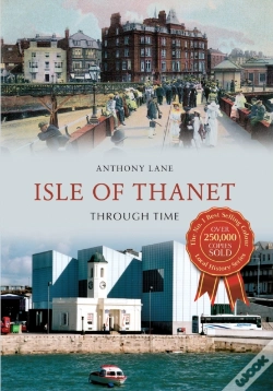Capa do artigo Isle Of Thanet Through Time