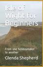 Isle Of Wight For Beginners: From One Ho - Preview
