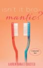 Isn'T It Bro-Mantic? - Preview