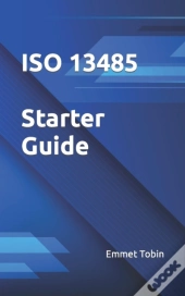 Iso 13485 Starter Guide
