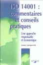 Iso 14001 : Commentaires Et Conseils Pratiques ; Une Approche Responsable Et Economique - Preview