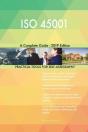 Iso 45001 A Complete Guide - 2019 Edition - Preview