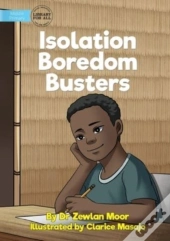 Isolation Boredom Busters