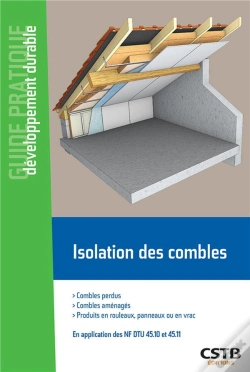 Capa do artigo Isolation Des Combles - Combles Perdus, Combles Amenages. Produits En Rouleaux, Panneaux Ou En Vrac