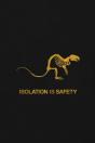 Isolation Is Safety - Preview