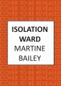 Isolation Ward - Preview
