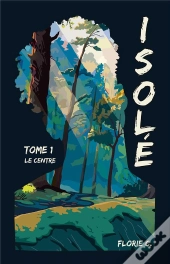 Isolé T1 : Le Centre