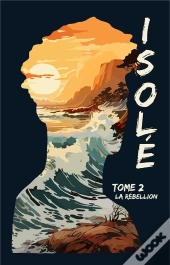 Isolé T2 : La Rébellion
