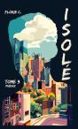 Isolé T3 : Phénix - Preview