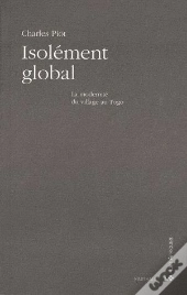 Isolément Global ; La Modernité Du Village Au Togo