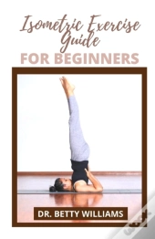 Isometric Exercise Guide For Beginners