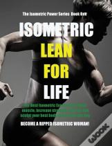 Isometric Lean For Life