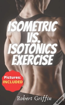 Capa do artigo Isometric Vs. Isotonics Exercise