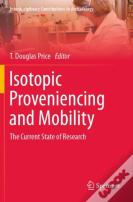 Isotopic Proveniencing And Mobility